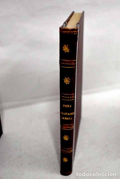 Libros: Solitario: Andanzas y meditaciones de un jabal&iacute;.- Fox&aacute;, Jaime de