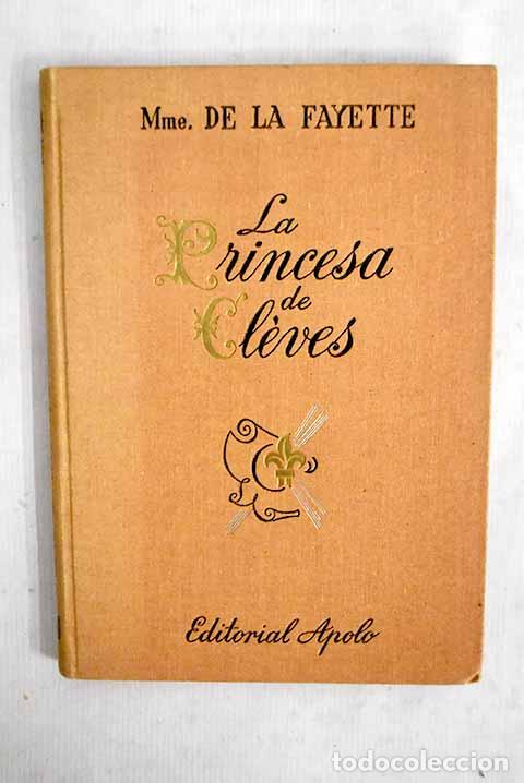Livros em segunda m&atilde;o: La Princesa de Cleves.- La Fayette, Marie-Madeleine Pioche de La Vergne