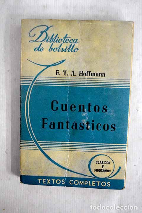 Livros em segunda m&atilde;o: Cuentos fant&aacute;sticos: versi&oacute;n castellana.- Hoffmann, Ernst T. A.