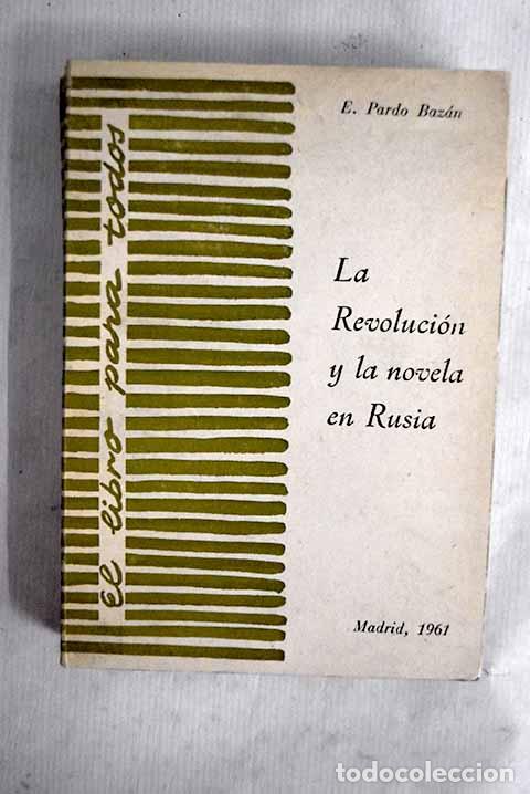 Livros em segunda m&atilde;o: La revoluci&oacute;n y la novela en Rusia: (lectura en el Ateneo de Madrid).- Pardo Baz&aacute;n, Emilia