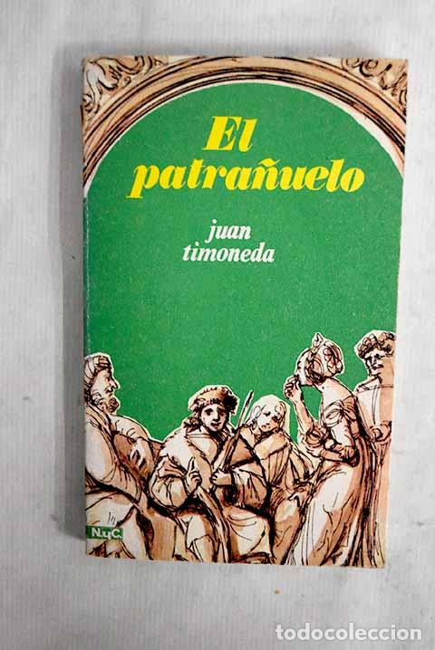 Livres: El patra&ntilde;uelo: Timoneda, Juan de.- Timoneda, Juan de