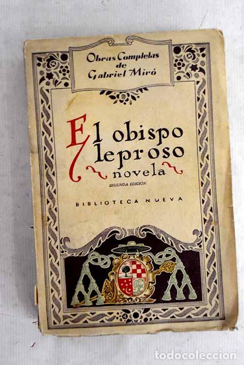 Libros: El obispo leproso: novela : segunda parte de Nuestro padre san Daniel.- Mir&oacute;, Gabriel