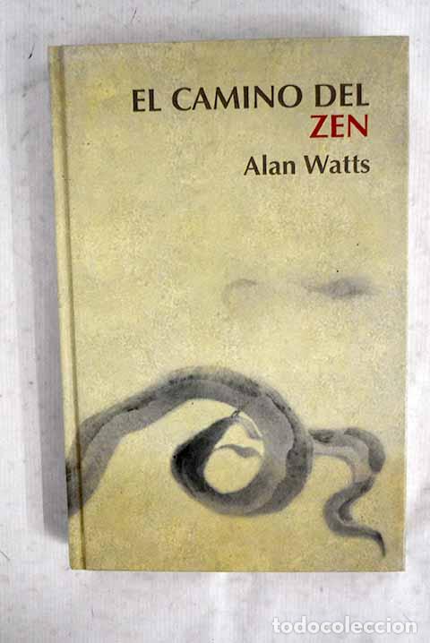 Libros: El camino del zen: Watts, Alan.- Watts, Alan