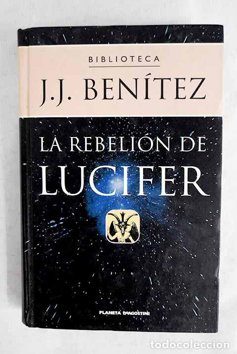 Libros: La rebeli&oacute;n de Lucifer.- Ben&iacute;tez, J. J.