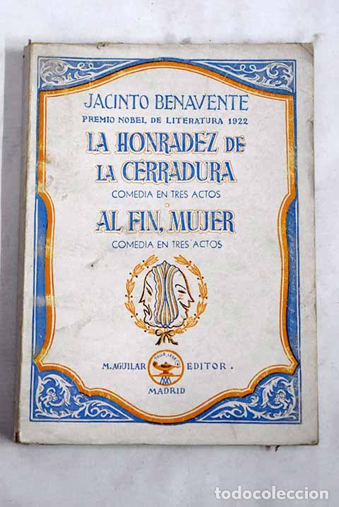 Libros: La honradez de la cerradura.- Benavente, Jacinto