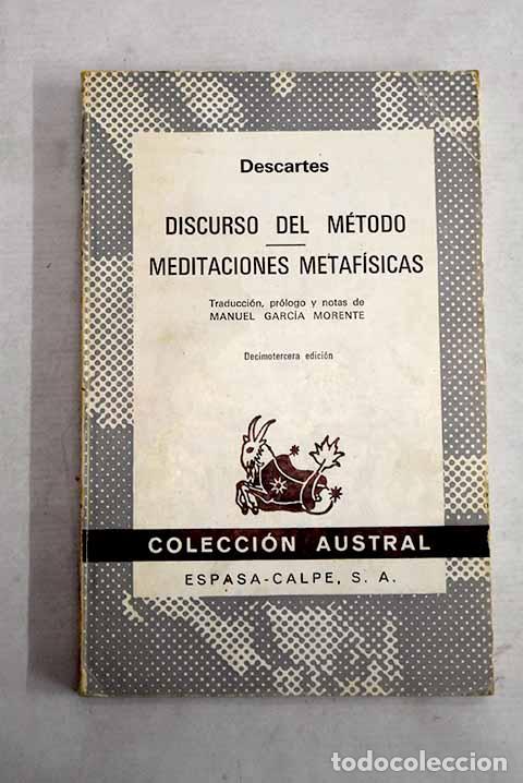 Livres: Discurso del m&eacute;todo; Meditaciones metaf&iacute;sicas.- Descartes, Ren&eacute;