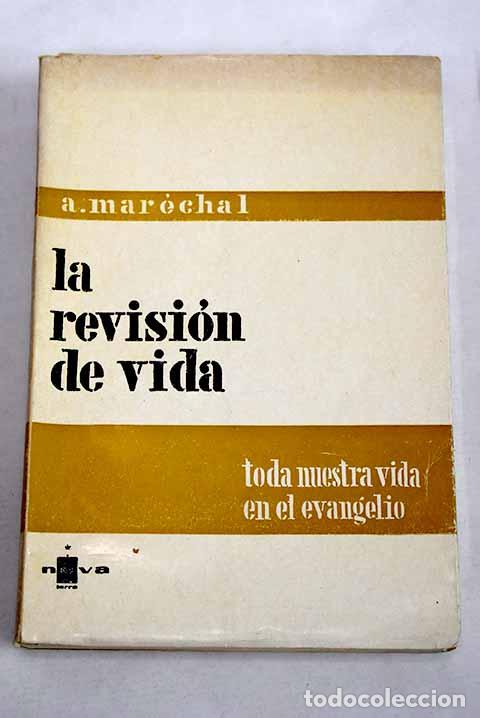 Livres: Toda nuestra vida en el Evangelio a trav&eacute;s de la revisi&oacute;n de vida.- Mar&eacute;chal, Albert