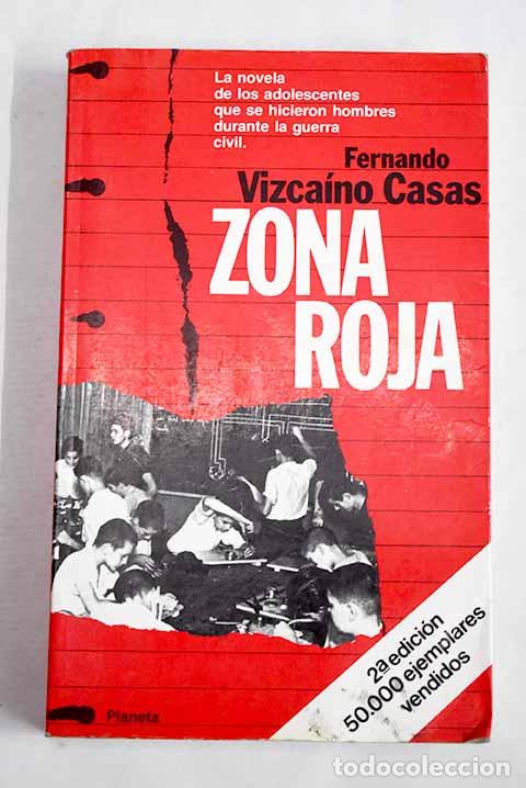 Libros: Zona roja: Vizca&iacute;no Casas, Fernando.- Vizca&iacute;no Casas, Fernando
