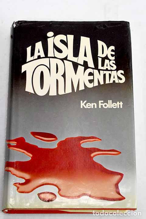 Libros: La isla de las tormentas.- Follett, Ken