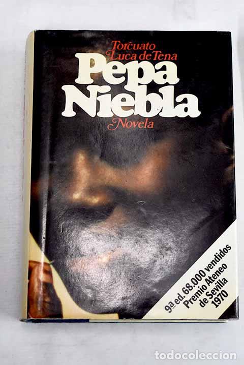 Libros: Pepa Niebla: (memorias de Jaime Gades Dartmoore).- Luca de Tena, Torcuato