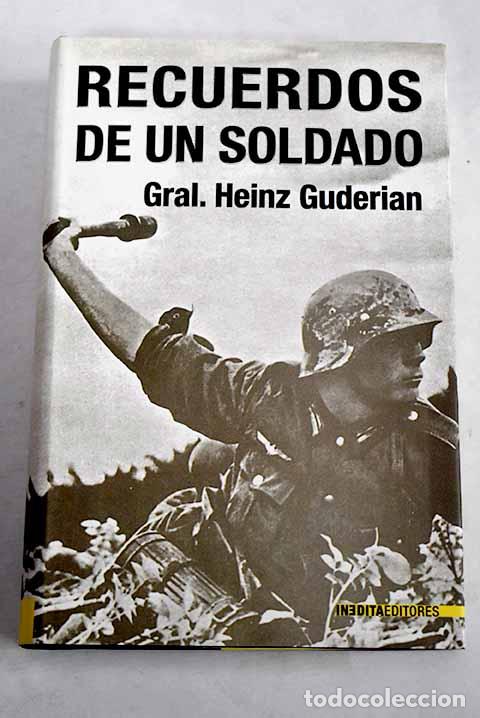 Libros: Recuerdos de un soldado.- Guderian, Heinz