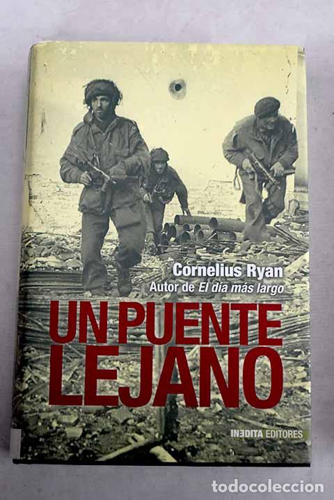 B&uuml;cher: Un puente lejano: Ryan, Cornelius.- Ryan, Cornelius
