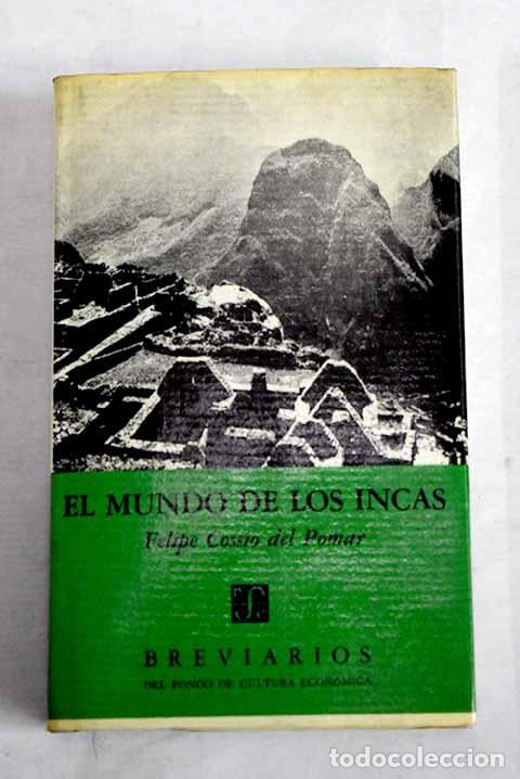 B&uuml;cher: El mundo de los Incas.- Coss&iacute;o del Pomar, Felipe