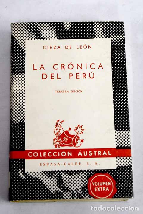 B&uuml;cher: La cr&oacute;nica del Per&uacute;: Cieza de Le&oacute;n, Pedro.- Cieza de Le&oacute;n, Pedro