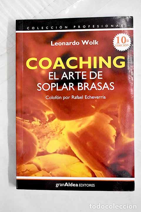 Libros: Coaching: el arte de soplar brasas.- Wolk, Leonardo
