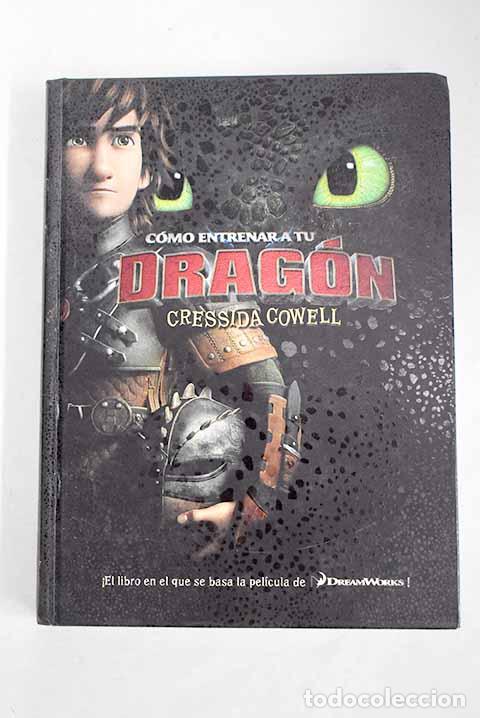 Libros: C&oacute;mo entrenar a tu drag&oacute;n.- Cowell, Cressida