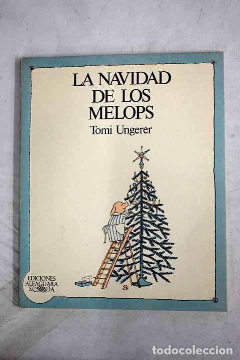 Libros: La navidad de los Melops.- Ungerer, Tomi
