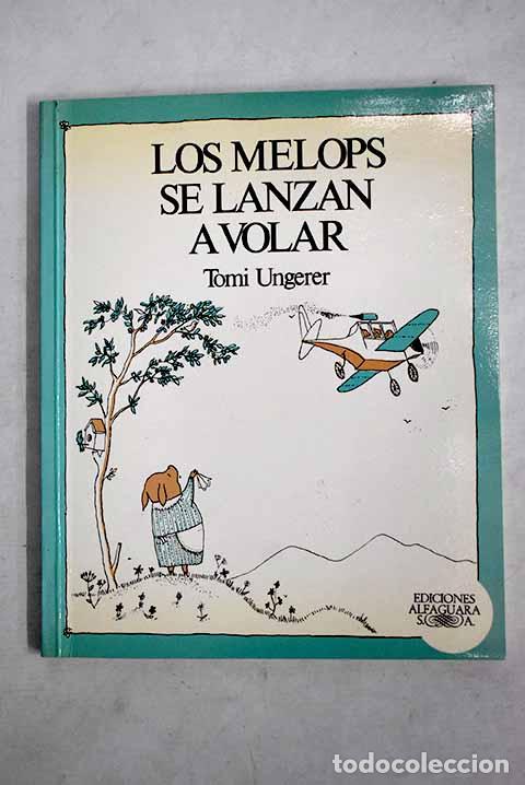 Libros: Los melops se lanzan a volar.- Ungerer, Tomi