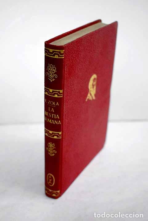 Libri di seconda mano: La bestia humana: Zola, &Eacute;mile.- Zola, &Eacute;mile