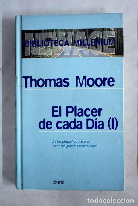 B&uuml;cher: El placer de cada d&iacute;a, tomo I.- Moore, Thomas