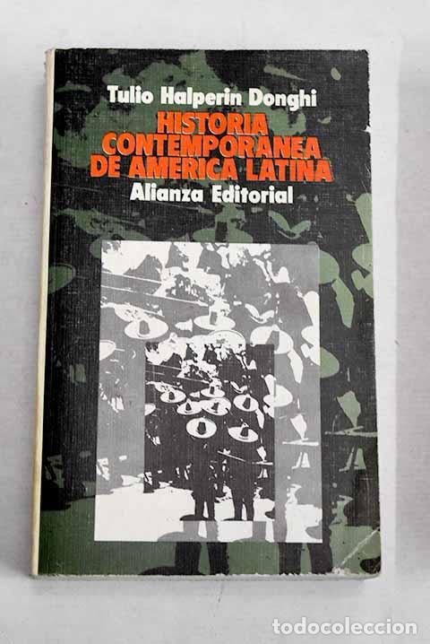 Libros: Historia contempor&aacute;nea de Am&eacute;rica Latina.- Halperin Donghi, Tulio