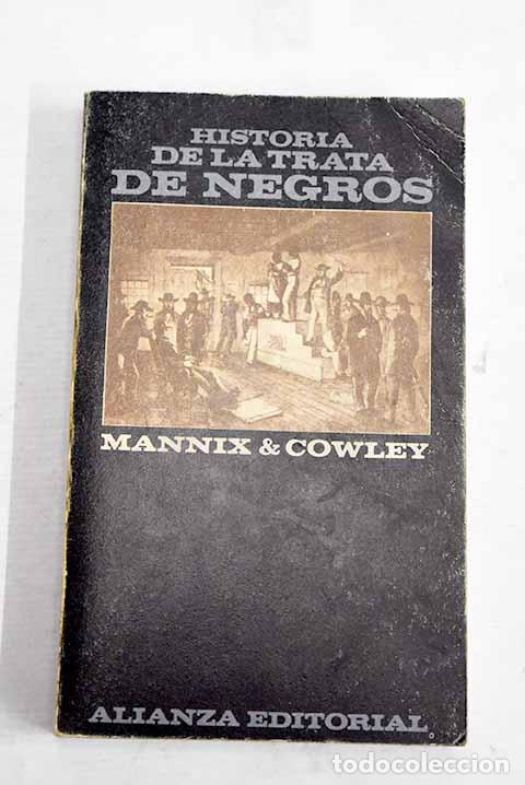 Libros: Historia de la trata de negros.- Mannix, Daniel P.