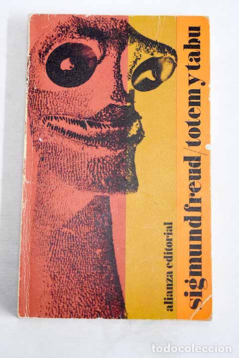 Libros: T&oacute;tem y tab&uacute;: Freud, Sigmund.- Freud, Sigmund