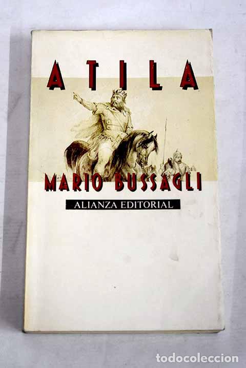 Libros: Atila: Bussagli, Mario.- Bussagli, Mario