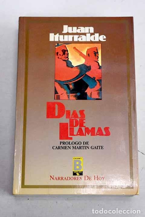 Libros: D&iacute;as de llamas: Iturralde, Juan.- Iturralde, Juan