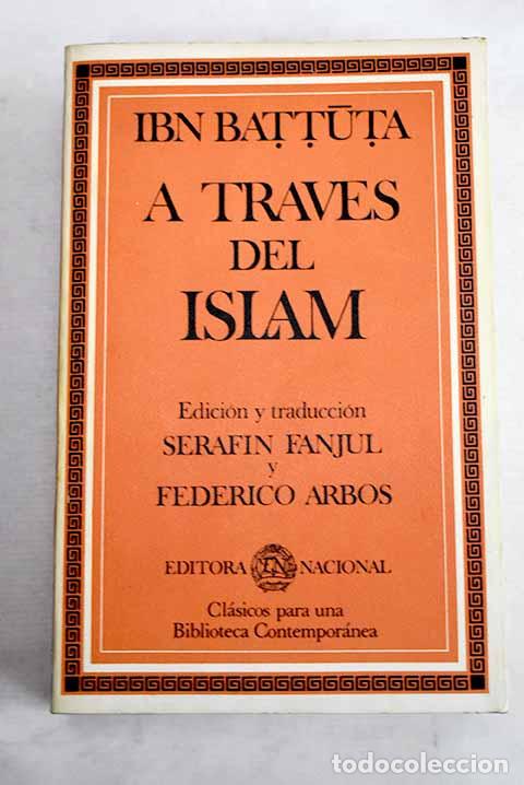 books: A trav&eacute;s del Islam: Ibn Battutat, Muhammad ibn ?Abd Allah.- Ibn Battutat, Muhammad ibn ?Abd Allah