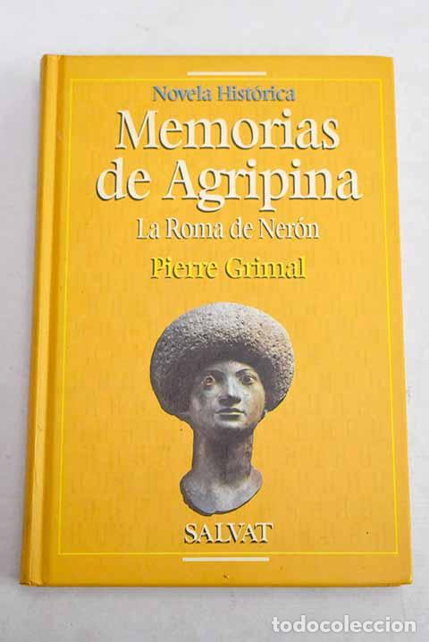 books: Memorias de Agripina: la Roma de Ner&oacute;n.- Grimal, Pierre