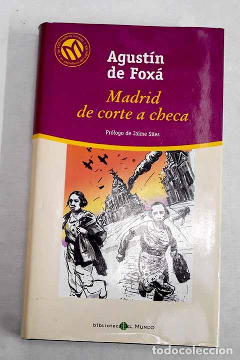 books: Madrid, de corte a checa.- Fox&aacute;, Agust&iacute;n de