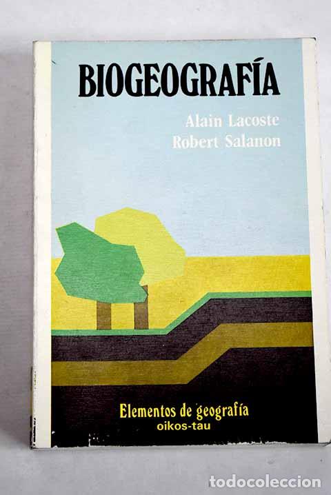Libros: Biogeograf&iacute;a: Lacoste, Alain.- Lacoste, Alain