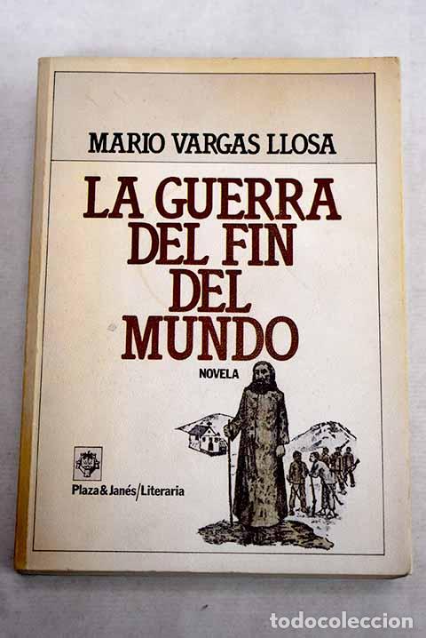Libros: La guerra del fin del mundo.- Vargas Llosa, Mario