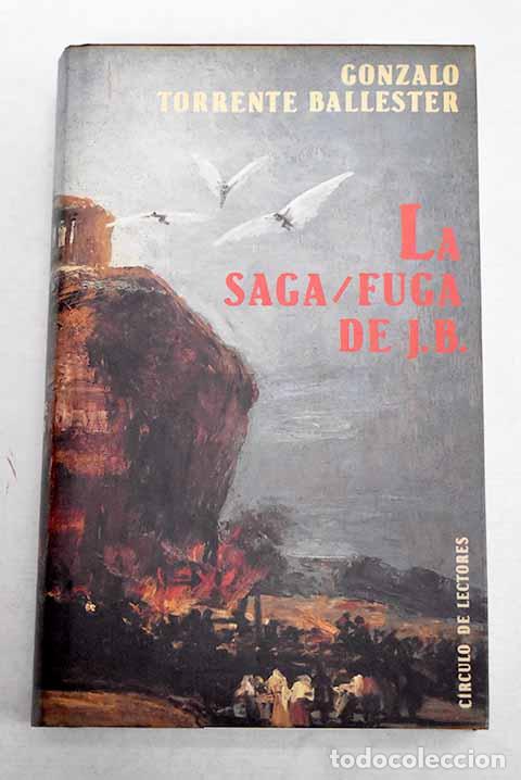Libros: La Saga/fuga de J.B: Torrente Ballester, Gonzalo.- Torrente Ballester, Gonzalo