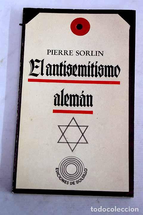 Libri di seconda mano: El antisemitismo alem&aacute;n.- Sorlin, Pierre