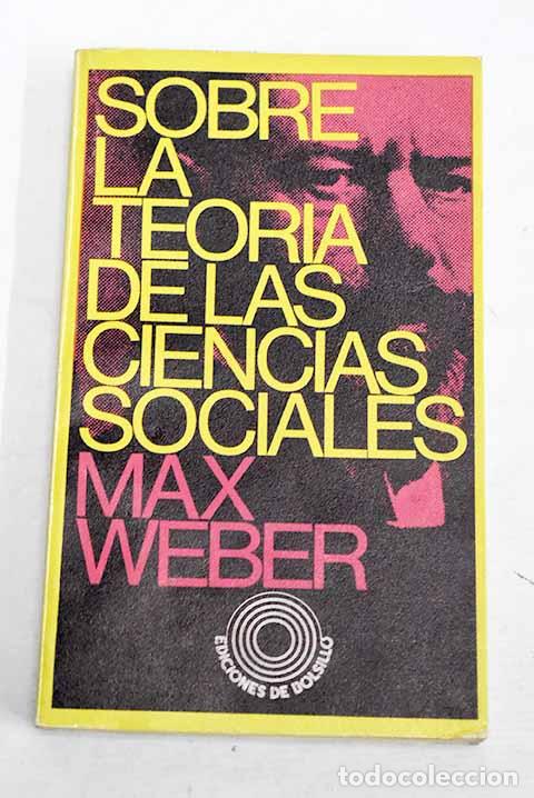 Libri di seconda mano: Sobre la teor&iacute;a de las ciencias sociales.- Weber, Max