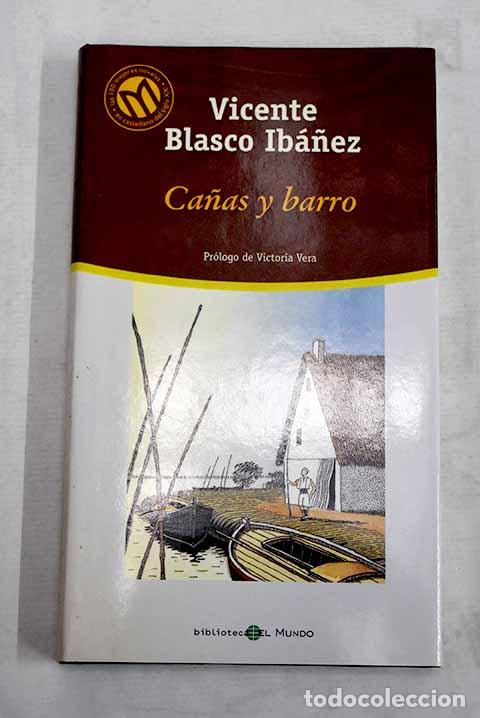 books: Ca&ntilde;as y barro: Blasco Ib&aacute;&ntilde;ez, Vicente.- Blasco Ib&aacute;&ntilde;ez, Vicente