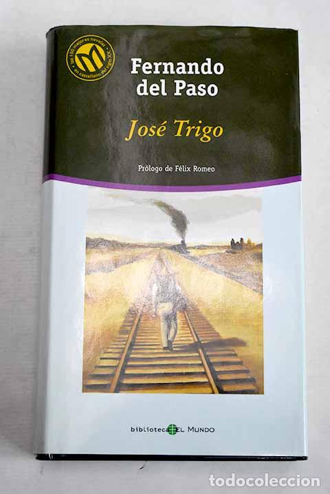 books: Jos&eacute; Trigo: Paso, Fernando del.- Paso, Fernando del