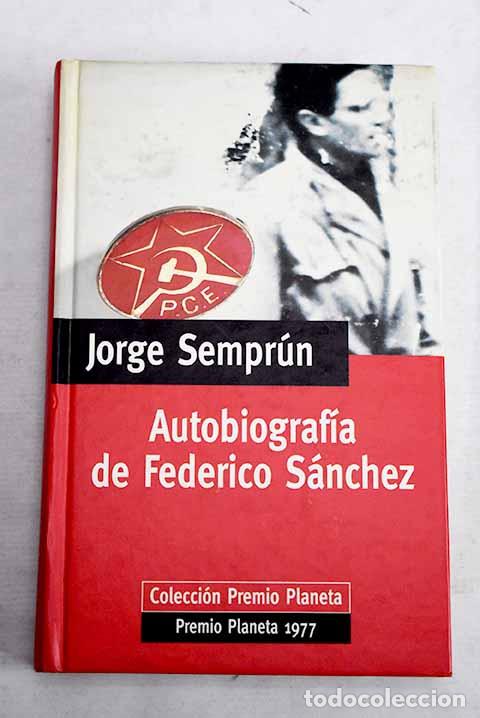 books: Autobiograf&iacute;a de Federico S&aacute;nchez.- Sempr&uacute;n, Jorge