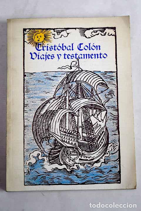 books: Viajes y testamento: Col&oacute;n, Crist&oacute;bal.- Col&oacute;n, Crist&oacute;bal