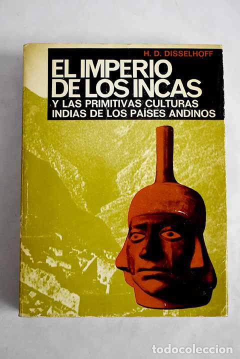 books: El Imperio de los Incas y las primitivas culturas indias de los paises andinos
