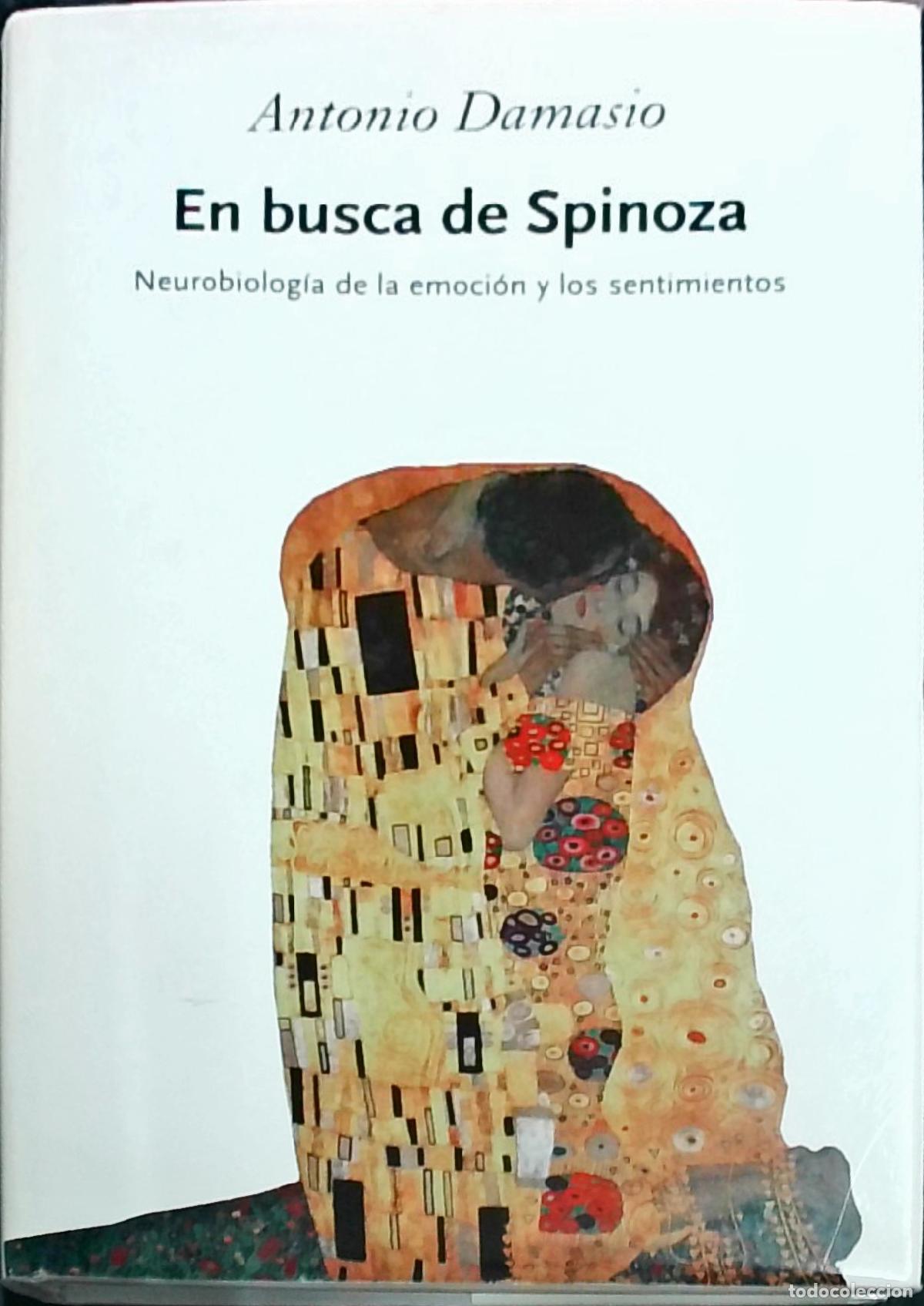 books: En busca de Spinoza: Neurobiolog&iacute;a de la emoci&oacute;n y los sentimientos - Antonio Damasio: