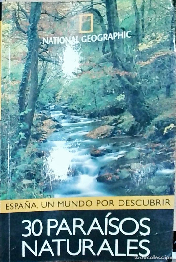 B&uuml;cher: 30 para&iacute;sos naturales: Espa&ntilde;a un mundo por descubrir - Autores Varios: