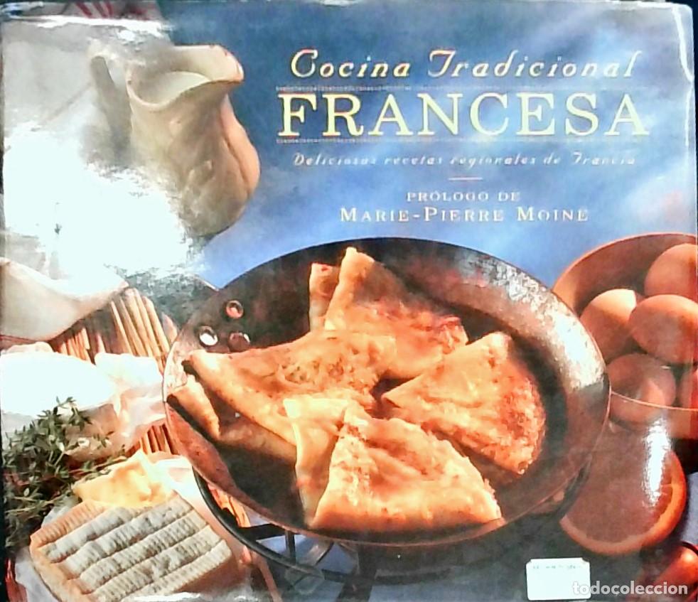 books: Cocina Tradicional Francesa: Deliciosas recetas regionales de Francia - Autores Varios: