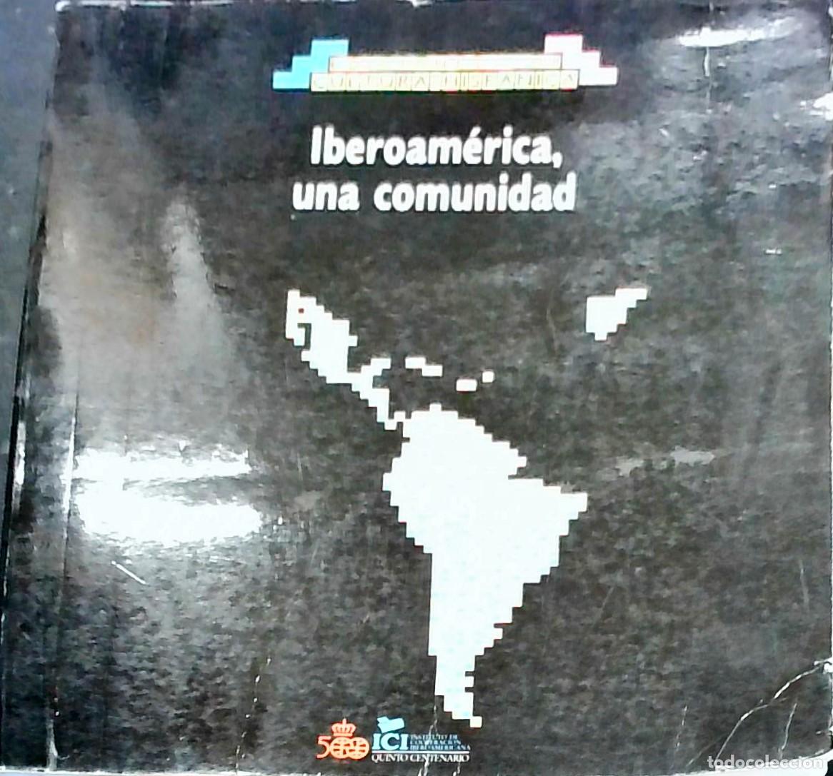 books: Iberoam&eacute;rica, una comunidad - Autores Varios: