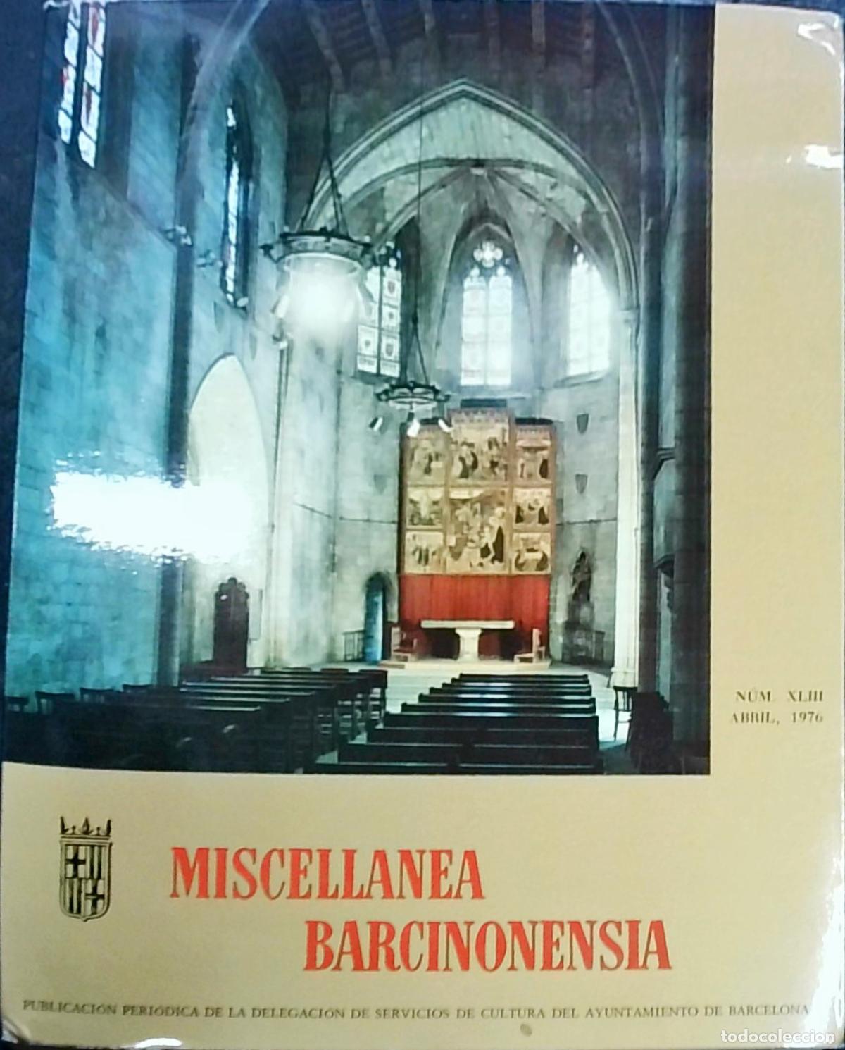 B&uuml;cher: Miscellanea Barcinonensia N&ordm; XLIII - Abril 1976 - Autores Varios: