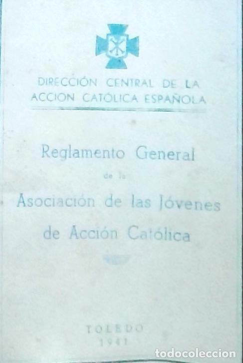 Livres: Reglamento General de la Asociaci&oacute;n de las J&oacute;venes de Acci&oacute;n Cat&oacute;lica - Autores Varios: