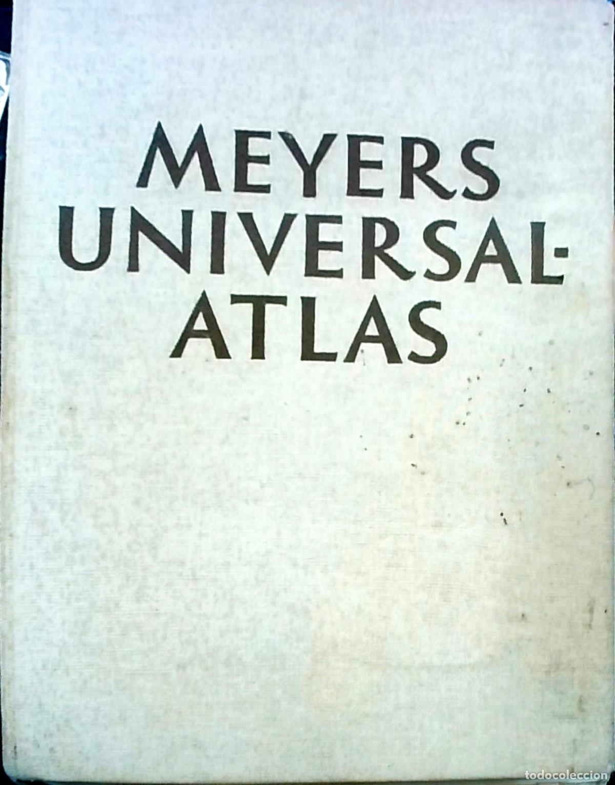 Livres: Meyers Universal. Atlas: Mit 225 und Nebenkarten, darunter zivei Grobraumkarten, 394 Abbildungen von
