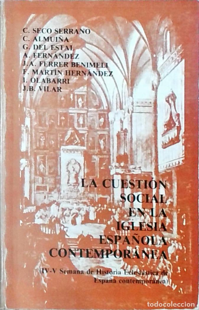 Livros em segunda m&atilde;o: La cuesti&oacute;n social en la Iglesia espa&ntilde;ola contempor&aacute;nea: IV - V Semana de Historia Eclesi&aacute;stica de E